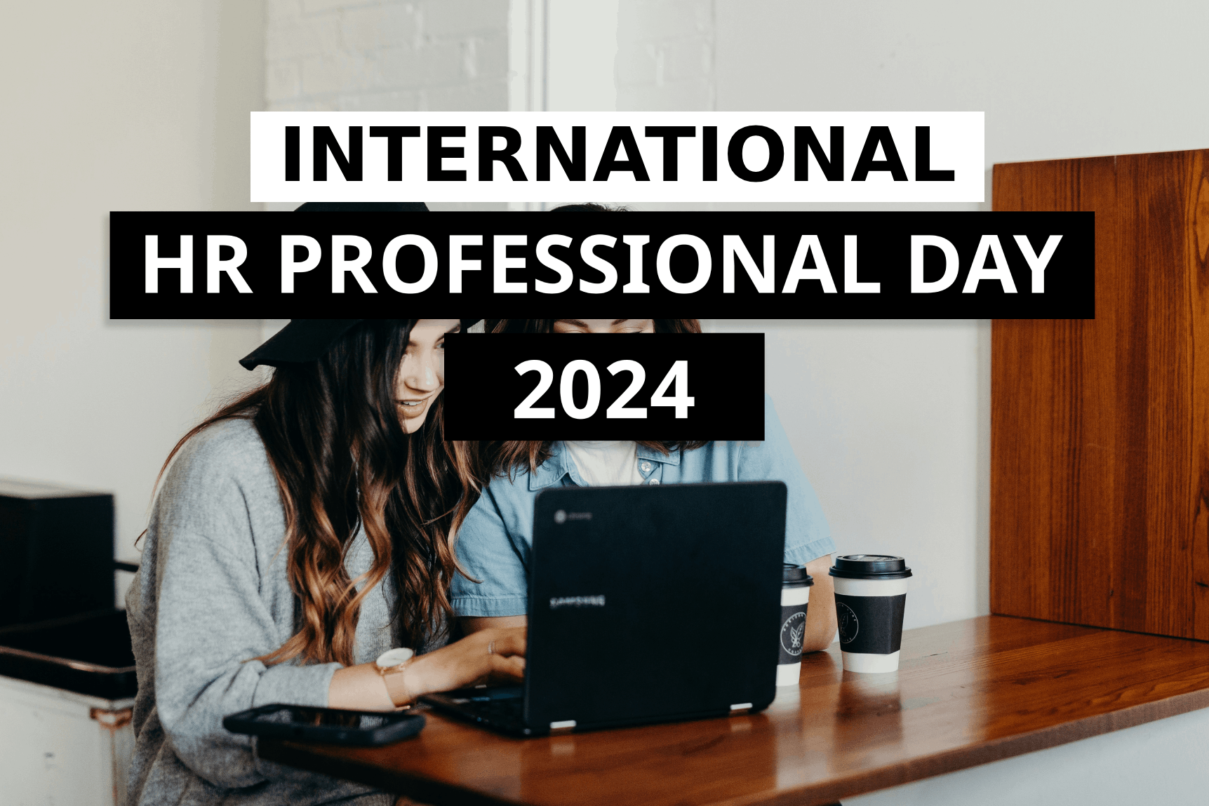 International HR Professional day 2025 - Celebrating Human Resources