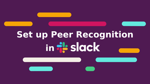 How to set up peer recognition in Slack